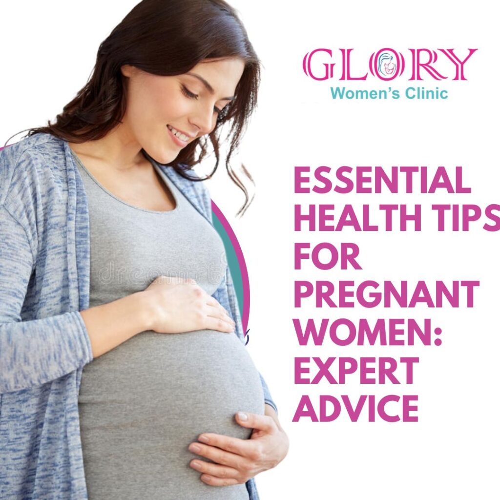 Essential Health Tips for Pregnant Women include maintaining a balanced diet, staying active, getting regular checkups, and managing stress for a healthy pregnancy and baby.