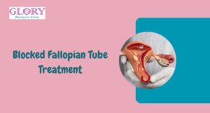 Learn about fallopian tube blockage, its symptoms, causes, and treatment options. Consult an expert Gynecologist in Ravet .